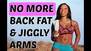 NO MORE BACK FAT and JIGGLY ARMS plus BONUS ABS -Keaira LaShae