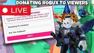  PLS DONATE LIVE | GIVING ROBUX TO VIEWERS! (Roblox Giveaway) 