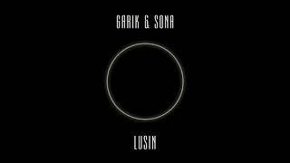 Garik & Sona - Lusin (Zngl Album)