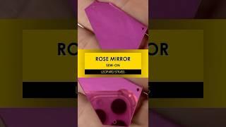 ROSE MIRROR SEW-ON