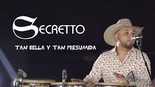 Secretto - Tan Bella y Tan Presumida (Video Oficial)