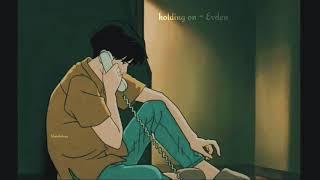 holding on - Evden | Khanhhung