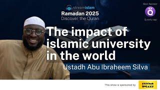  The Impact of Islamic Universities in the World | Ustadh Abu Ibraheem Silva