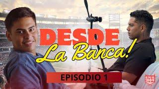 RESUMEN SEMANA 1 LVBP ️⭐️  DESDE LA BANCA