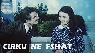 Cirku ne fshat (Film Shqiptar/Albanian Movie)