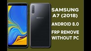 Samsung A7 (2018) FRP Remove Without PC 100% || SM-A750F Google account Bypass 8.0