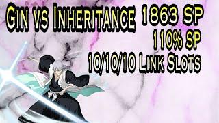 Captain Gin vs Inheritance Showcase - MAX 10/10/10 Link Slots 110% SP feat Kon 5/5/5?