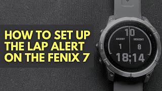 Fenix 7: How to Customize the Lap Alert for Running