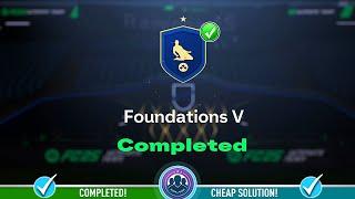 Foundations 5 SBC Completed - Cheap Solution & Tips – FC 25