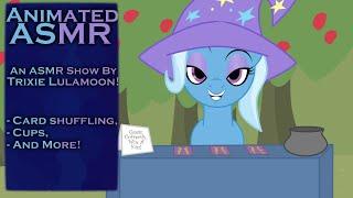 (MLP ASMR) Trixie Lulamoon's ASMR Show | Animated ASMR