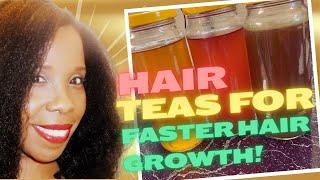 Hair Teas For Faster Hair Growth