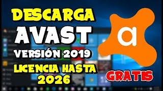 DESCARGA AVAST 2019-LICENCIA HASTA 2026, 100% GRATIS