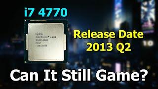 Can You Still Game On i7 4770 In 2024?