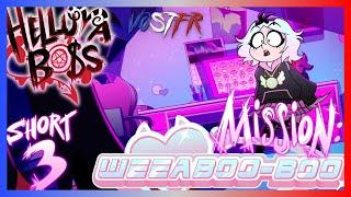 HELLUVA SHORTS 3 // MISSION: WEEABOO-BOO // HELLUVA BOSS [VOSTFR]