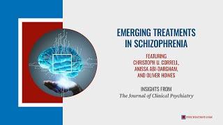 Emerging Treatments in Schizophrenia