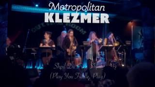 Shpil du Fidl, Shpil: Yiddish Tango! Metropolitan Klezmer at The Cutting Room NYC