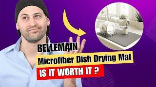 Bellemain XXL Dish Mat 24" x 17" ( LARGEST MAT ) Microfiber Dish Drying Mat , Super absorbent