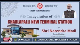 Shri Narendra Modi, Hon’ble PM will inaugurate Charlapalli New Terminal Stn, 6th Jan,25 (video link)