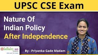 Nature of Indian Policy after Independence | Indian Policies after Independence | Infinity Academy