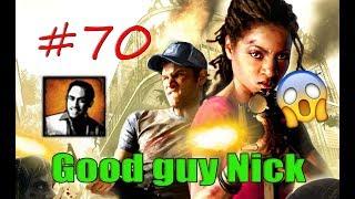 70# Left 4 Dead 2 | Достижение "ХОРОШИЙ ПАРЕНЬ НИК \ GOOD GUY NICK" (Это правда?)