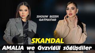 Uly GOH uly SKANDAL AMALIA we GYZYLGUL