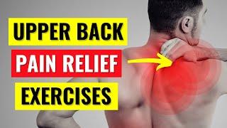 Upper Back Pain Relief Exercises in 10 Min