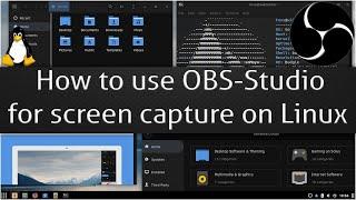 How to use OBS-Studio for screen capture on Linux