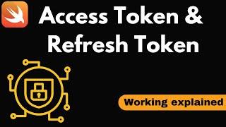 Access Token & Refresh Token in iOS App Development