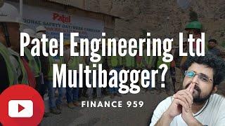 PATEL ENGINEERING LTD NEXT MULTIBAGGER? | CMP Rs. 60 only | Finance 959