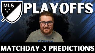 MLS Playoffs Rd 1 Matchday 3 Predictions