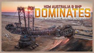 How Australia Dominates the Mining Industry Through BHP: The Mining Behemoth