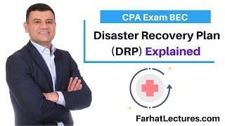 Disaster Recovery Plan (DRP). CPA Exam BAR