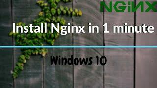 How to Install Nginx server on Windows 10/8/7 64 bit 1 Minute 2020.