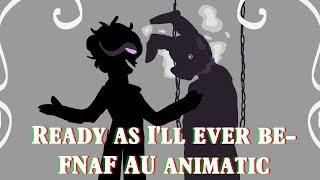 Ready as I'll ever be - Michael Afton (FNaF Remnant AU #6)