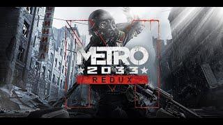 Metro 2033 redux | Полное Прохождение Без Комментариев | 1080p