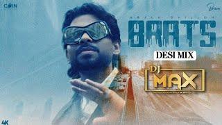 Brats Desi Mix Dj Max | Arjan Dhillon | Sadka Te Anye Firde aa Jive Piyo Da Raj Hunda | Lastest Song