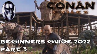 Conan Exiles - Beginner's Guide 2022 - Part 3:  Pet Taming