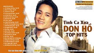 DON HỒ TOP HITS - TÌNH CA XƯA - LK Vết Thương Cuối Cùng, Đêm Vũ Trường, Tình Bơ Vơ...