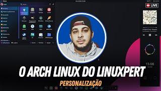 O ARCH LINUX DO LINUXPERT - PERSONALIZAÇÃO: PARTE 2