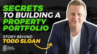 Todd Sloan Shares 5 Lessons Every Property Investor Needs To Know | Pizza And Property Podcast