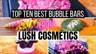 TOP 10 BEST BUBBLE BARS | from | Lush Cosmetics