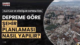 Şehirler depreme nasıl hazırlanacak? İlhan Tekeli değerlendirdi