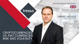 Cryptocurrencies vs. fiat currencies. Risk and volatility | Tressis