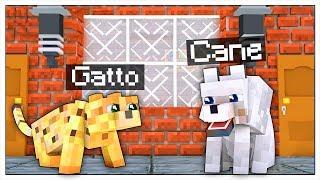 CANE E GATTO SCAPPANO DI CASA! VITA DA ANIMALI! - Minecraft ITA