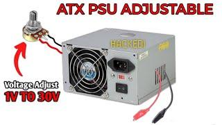 Turn Computer ATX Power Supply into adjustable 1V To 30V | 20A