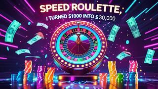 I TURNED $1000 INTO $30,000 AT SPEED ROULETTE!