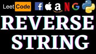 Reverse String | Leetcode Python Solution | Python