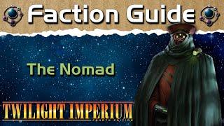 Twilight Imperium 4 Faction Guide | The Nomad