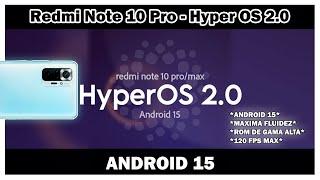 Redmi Note 10 Pro - Hyper OS 2.0 PORT NUEVO ! GOOGLE INCLUIDO Y FPS !