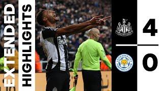 Newcastle United 4 Leicester City 0 | EXTENDED Premier League Highlights